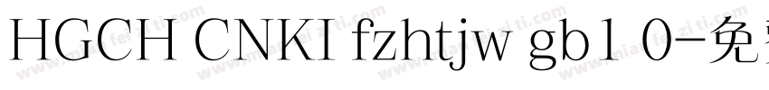 HGCH CNKI fzhtjw gb1 0字体转换